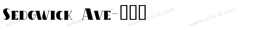 Sedgwick Ave字体转换